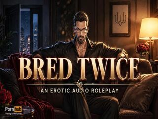 Filled to the Brim: Step-Daddy's Girl Gets Bred TWICE - An Erotic Audio Roleplay [M4F]