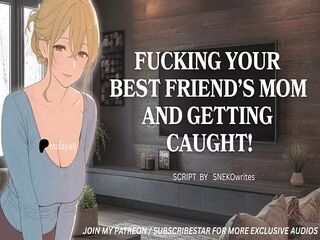 Fucking Your Best Friend's Mom and Getting Caught AUDIO Erotice Roleplay ASMR MILF