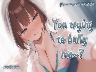 Bullying the bully till she cums!!  ASMR Erotic Roleplay